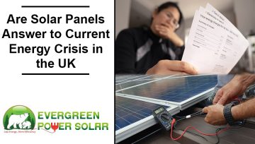 Are Solar Panels Answer to Current Energy Crisis in the UK?